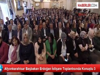 Afyonkarahisar Başbakan Erdoğan İstişare Toplantısında Konuştu 3