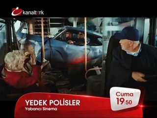 "YEDEK POLİSLER" 2 Mayıs Cuma akşamı saat 19.50'de Kanaltürk Sinema Kuşağında!