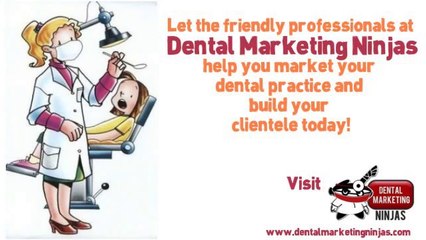 Take Your Practice To The Next Level With Dental Marketing Ninjas Help