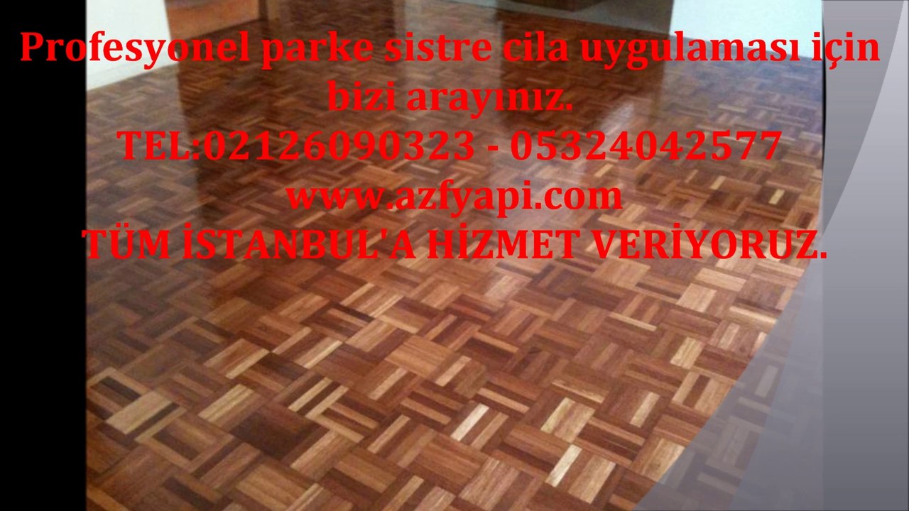PARKE SİSTRE ve CİLA NASIL YAPILIR?