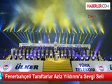 Fenerbahçeli Taraftarlar Aziz Yıldırım'a Sevgi Seli