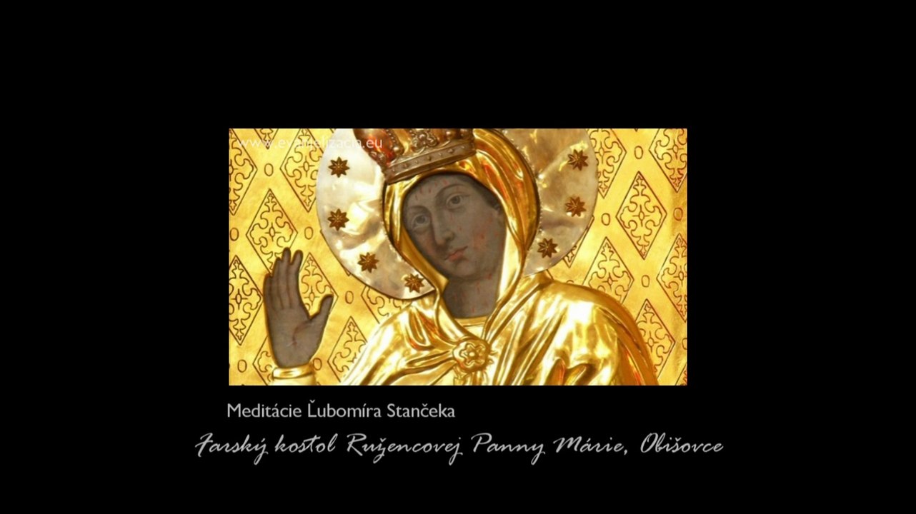 † Meditácie Ľubomíra Stančeka | Služba Bohu Jn 14,7-14 | Kostol Ružencovej Panny Márie, Obišovce