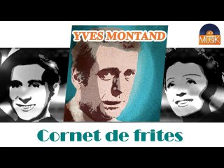 Yves Montand - Cornet de frites (HD) Officiel Seniors Musik