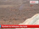 Diyarbakır'da Helikoptere Ateş Açıldı (2)