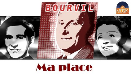 Bourvil - Ma place (HD) Officiel Seniors Musik