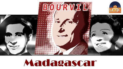 Bourvil - Madagascar (HD) Officiel Seniors Musik