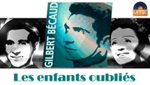 Gilbert Becaud - Les enfants oubliés (HD) Officiel Seniors Musik