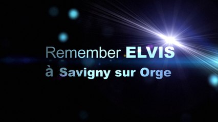 Remember Elvis Presley - Savigny sur Orge