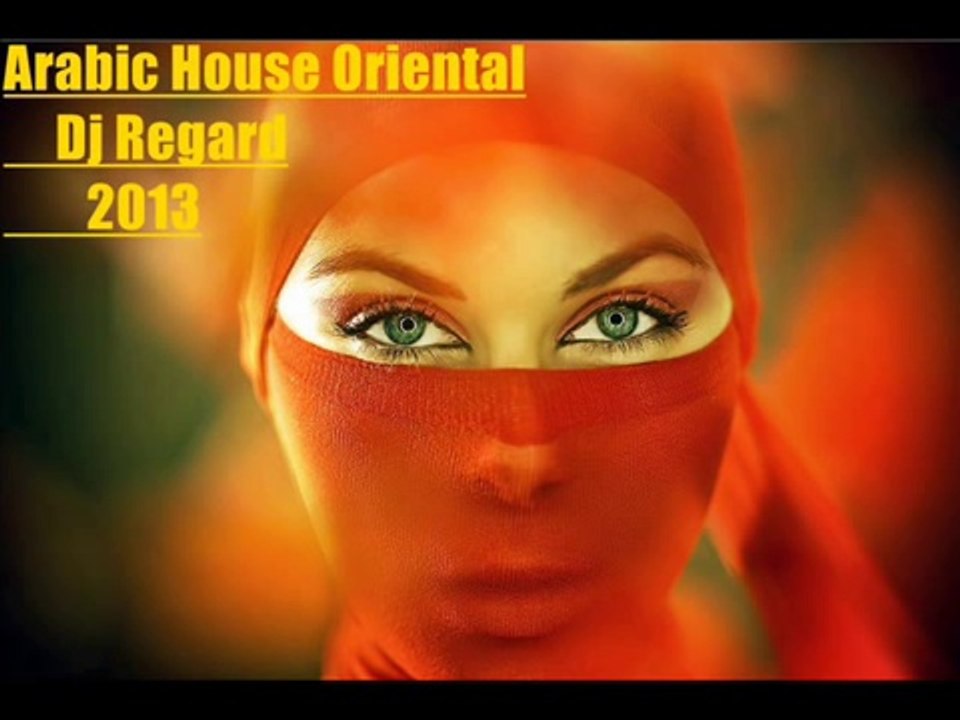 Arabic Oriental House Mix 2013