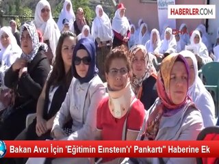 Bakan Avcı İçin 'Eğitimin Eınsteın'ı' Pankartı" Haberine Ek