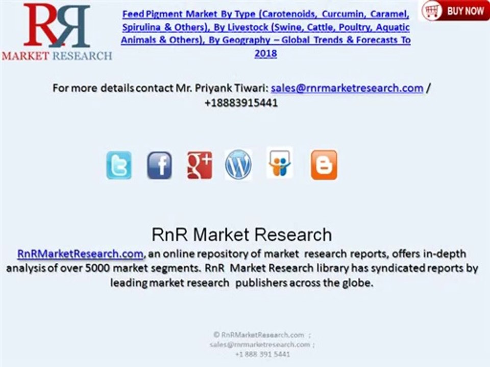 Feed Pigment Market Analysis and Forecast to 2018