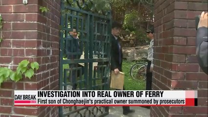 Family members of practical owner of Chonghaejin Marine Company summoned