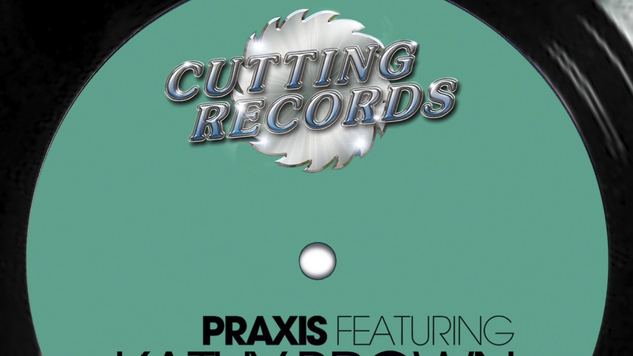 Praxis ft Kathy Brown | Turn Me Out (Go Girl Dub)