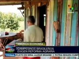Campesinos brasileños exigen reforma agraria