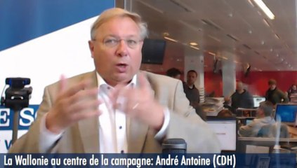 La Wallonie au centre de la campagne : André Antoine