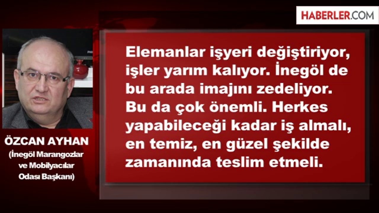 İnegöllü Mobilyacıların Eleman Sıkıntısı Had Safhada