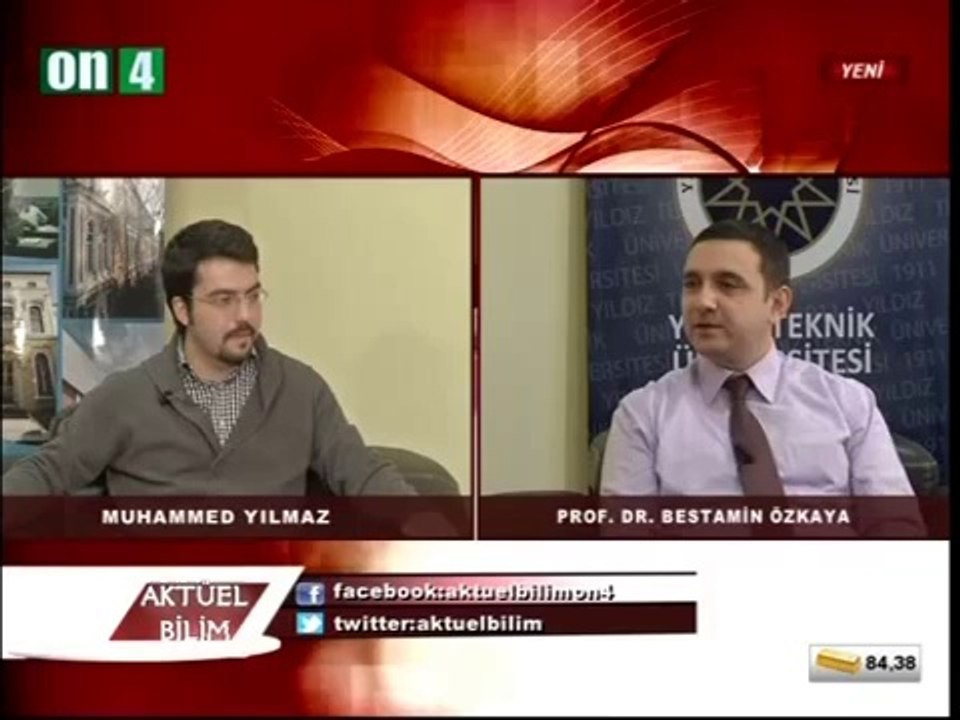 On4 Tv - Aktüel Bilim - 30. Bölüm - Muhammed Yılmaz - Prof .Dr. Bestamin Özkaya