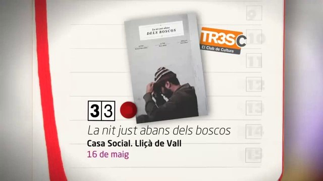 TV3 - 33 recomana - La nit just abans dels boscos. Casa Social. Lliçà de Vall