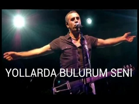 Yollarda Bulurum Seni (Haluk Levent