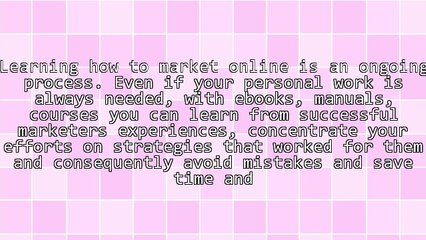 Education is the Key for Success in Internet Marketing