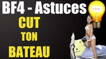 Battlefield 4 Trucs & Astuces 10 : Cut ton bateau !