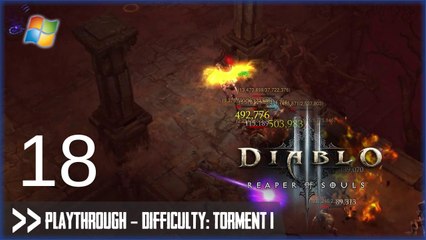Diablo 3: Reaper of Souls (PC) - Pt.18 [Difficulty Torment I]