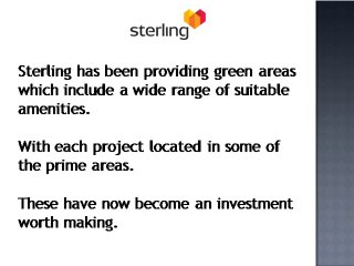 Invest for your dream home with Sterling Developers