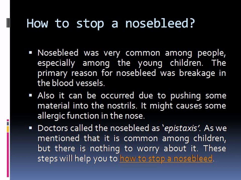 Quick Ways How to Stop a Nosebleed