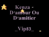 Kenza - D'amour ou D'amitier