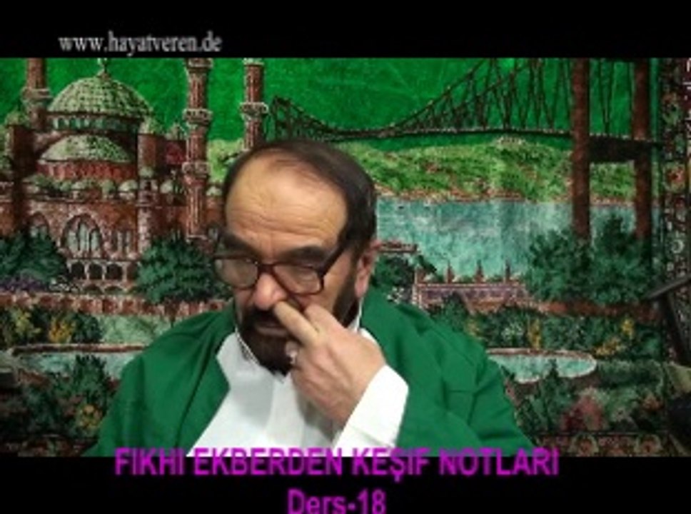 Ders 18 (2/2) Akaid Fıkhı Ekber - Fıkıh irade meşiet takdir taalluk rıza (kaza) muhabbet emir