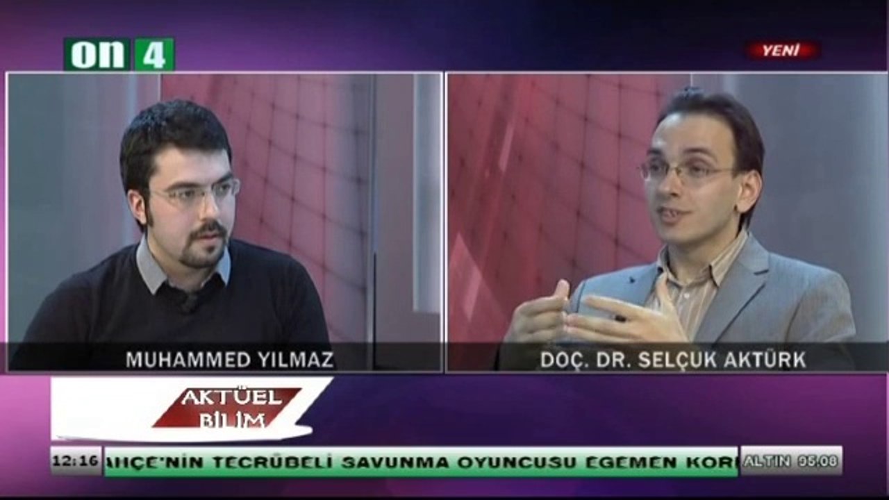 On4 Tv - Aktüel Bilim - 39. Bölüm - Muhammed Yılmaz - Doç.Dr.Selçuk Aktürk