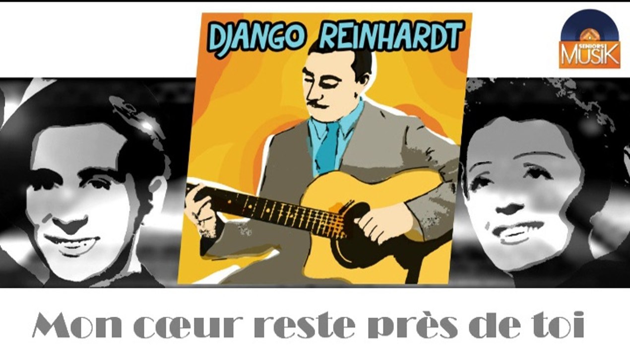 Django Reinhardt - Mon cœur reste près de toi (HD) Officiel Seniors Musik