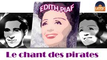 Edith Piaf - Le chant des pirates (HD) Officiel Seniors Musik