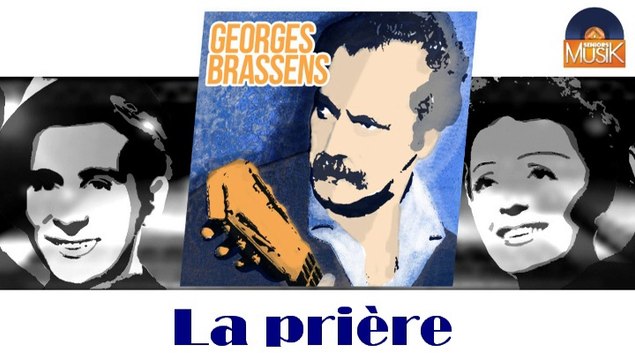 Georges Brassens - La prière (HD) Officiel Seniors Musik