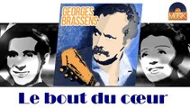 Georges Brassens - Le bout du cœur (HD) Officiel Seniors Musik