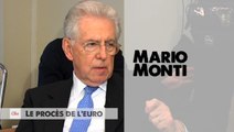 Procès de l'euro - Mario Monti : 