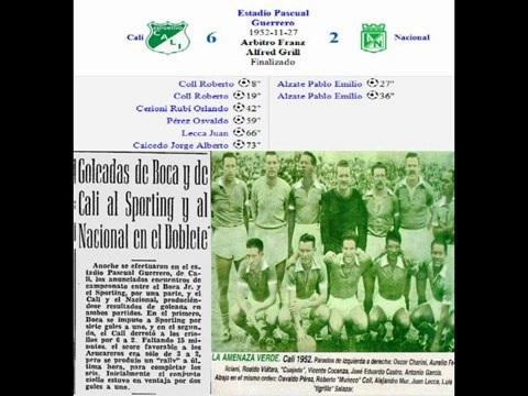 DEPORTIVO CALI 6X2 ATLÉTICO NACIONAL NOVIEMBRE 27 DE 1952