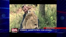 VIDEO: hombre juega partido de fútbol con leones y tigres en Sudáfrica (1/2)
