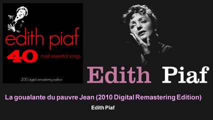 Édith Piaf - La goualante du pauvre Jean - 2010 Digital Remastering Edition