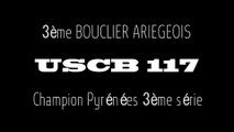 USCB 117 - le BOUCLIER et titre champion pyrénées 3ème serie 2014