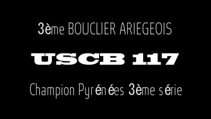 USCB 117 - le BOUCLIER et titre champion pyrénées 3ème serie 2014