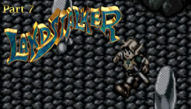 [Periple] Landstalker (Part 7/9)
