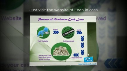 Urgent Cash Loan in 10 minutes - for unemployed with no credit check