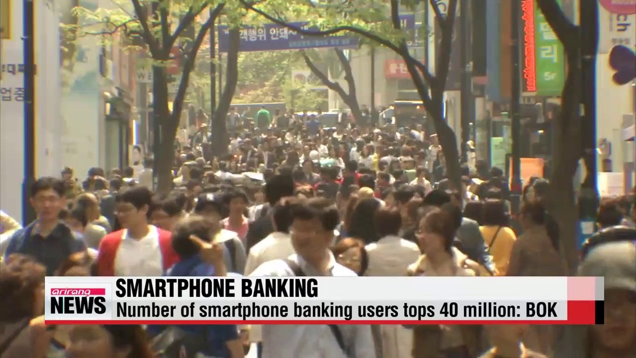 Number of smartphone banking users tops 40 million in Korea