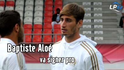Baptiste Aloé va signer pro