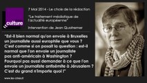 Jean Quatremer : Un journaliste non européiste à Bruxelles, c'est comme un journaliste antisémite à Tel-Aviv...