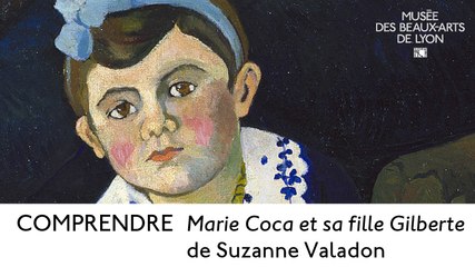 Comprendre "Marie Coca et sa fille Gilberte" de Suzanne Valadon