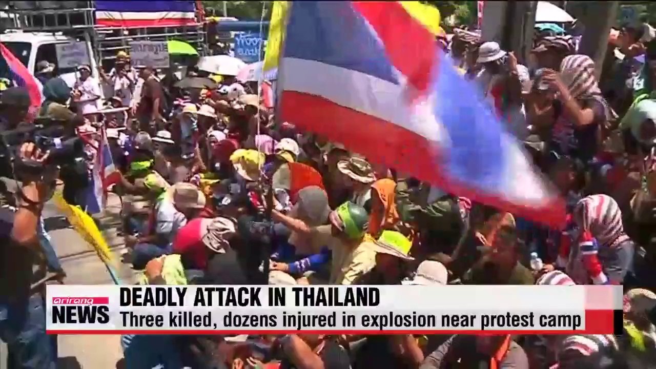 Three killed in deadly attack against Thai protest camp