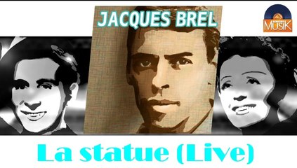 Jacques Brel - La statue (Live) (HD) Officiel Seniors Musik
