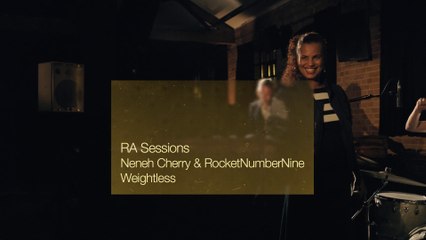 RA Session: Neneh Cherry & RocketNumberNine